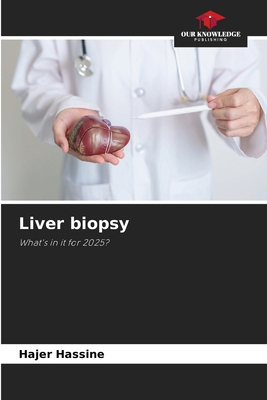 Liver biopsy 6209422721 Book Cover