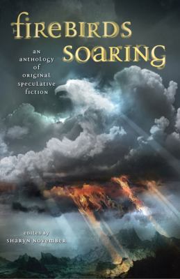 Firebirds Soaring: An Anthology of Original Spe... 0142405523 Book Cover