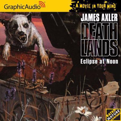 Deathlands # 33 - Eclipse at Noon 159950457X Book Cover