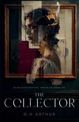 The Collector B0H31SG6PV Book Cover
