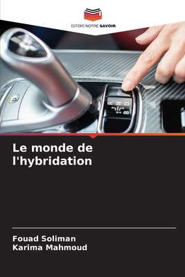 Le monde de l'hybridation [French] 6200728429 Book Cover