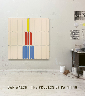 Dan Walsh: The Process of Painting 3037646071 Book Cover