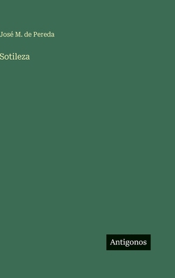 Sotileza [Spanish] 3563997225 Book Cover