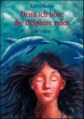 Denn ich höre die Delphine rufen. [German] 3423705426 Book Cover