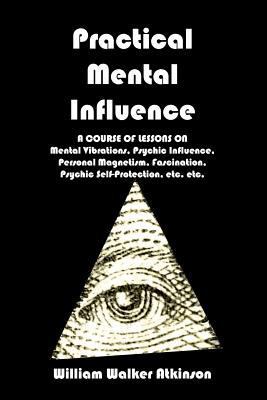 Practical Mental Influence 1440470847 Book Cover