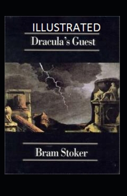 Dracula's Guest Illustrated B08W7JTYG9 Book Cover