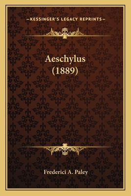 Aeschylus (1889) [Latin] 1167597087 Book Cover