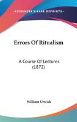 Errors Of Ritualism: A Course Of Lectures (1872) 1104152819 Book Cover