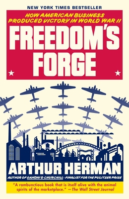 Freedom's Forge: How American Business Produced... 0812982045 Book Cover