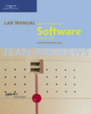 Lab Manual for A+ Guide to Software, Third Edition 1418835633 Book Cover
