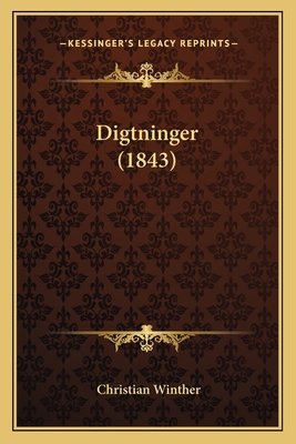 Digtninger (1843) [Danish] 1166609707 Book Cover