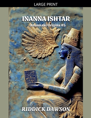 Inanna Ishtar [Large Print] B0G1H73NPP Book Cover