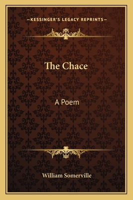 The Chace: A Poem 1163763780 Book Cover