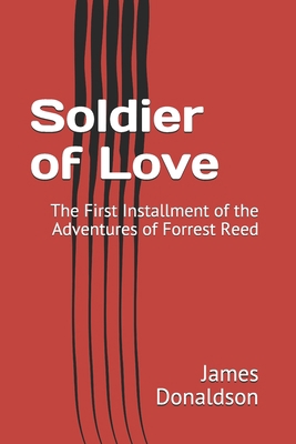 Soldier of Love: The First Installment of the A... 1718008848 Book Cover