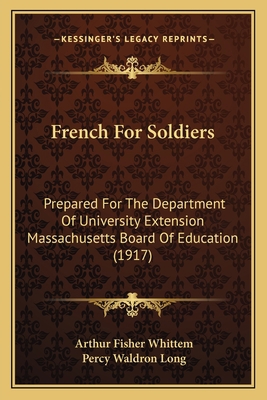French For Soldiers: Prepared For The Departmen... 1164652141 Book Cover