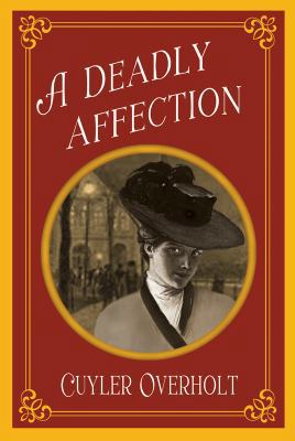 A Deadly Affection 098484130X Book Cover