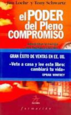 Poder del Pleno Compromiso, El [Spanish] 8496107124 Book Cover