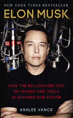 Elon Musk: How the Billionaire CEO of SpaceX an... 0753557525 Book Cover