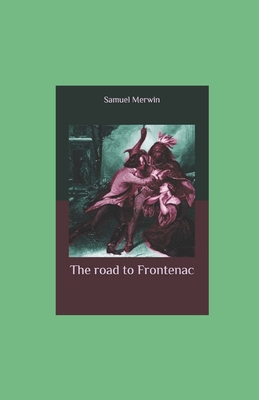 The road to Frontenac illustrated B08JDTND9B Book Cover