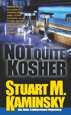 Not Quite Kosher: An Abe Lieberman Mystery 0812561902 Book Cover