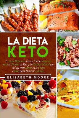 La Dieta Keto: La Guía Definitiva sobre la Diet... [Spanish] 1950922073 Book Cover