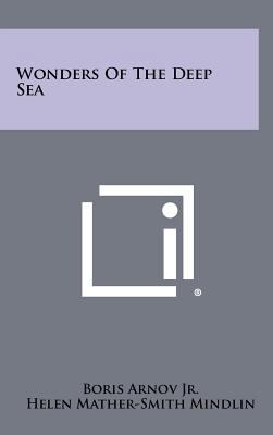 Wonders of the Deep Sea 1258406047 Book Cover