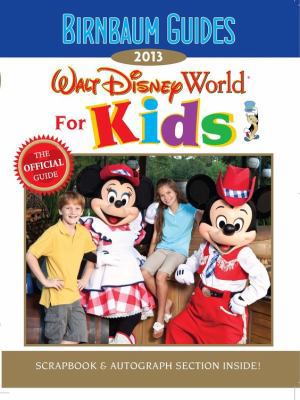 Birnbaum's Walt Disney World for Kids 2013 (Bir... 1423152255 Book Cover