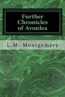 Further Chronicles of Avonlea 1547044934 Book Cover