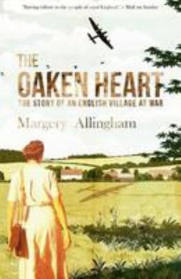 The Oaken Heart: The Story of an English Villag... 1912194457 Book Cover
