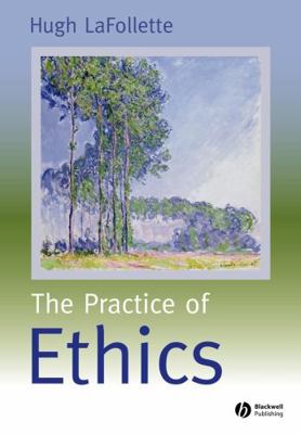Practice of Ethics 0631219447 Book Cover
