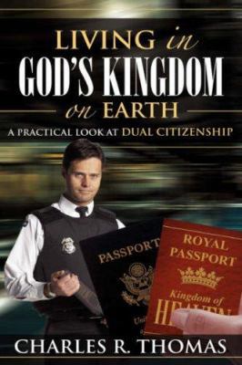 Living in God's Kingdom on Earth 1604770570 Book Cover