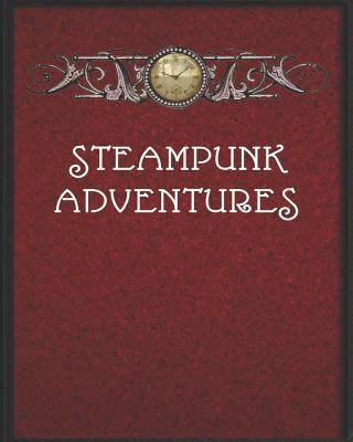 Steampunk Adventures: Mapping Paper for the Dun... 1730832415 Book Cover