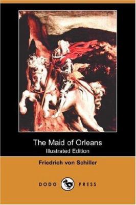 The Maid of Orleans (Illustrated Edition) (Dodo... 1406539015 Book Cover