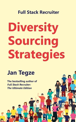 Full Stack Recruiter: Diversity Sourcing Strate... 8090806953 Book Cover