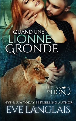 Quand une Lionne Gronde [French] 1773842684 Book Cover