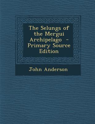 Selungs of the Mergui Archipelago 1287633625 Book Cover