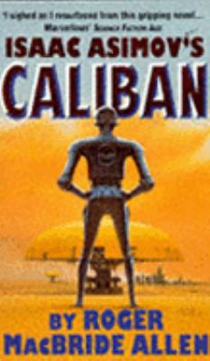 Isaac Asimov's Caliban 1857981685 Book Cover
