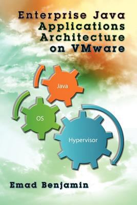 Enterprise Java Applications Architecture on VM... 0615507883 Book Cover