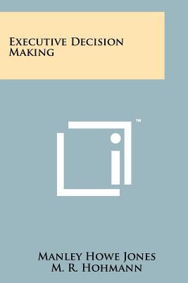 Executive Decision Making 1258257009 Book Cover