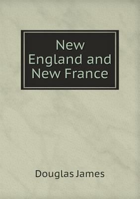 New England and New France 5518635516 Book Cover