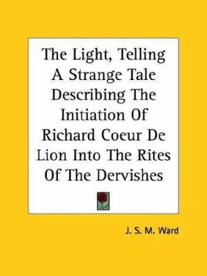 The Light, Telling A Strange Tale Describing Th... 1425304346 Book Cover