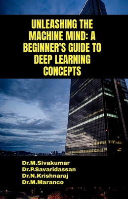 Unleashing the Machine Mind: A Beginner's Guide... B0DNDYLH43 Book Cover
