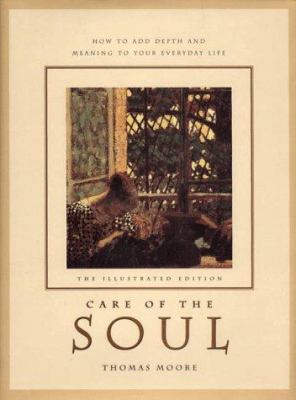 Illustrated Care of the Soul: Cultivating Depth... 0067575110 Book Cover