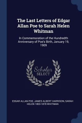 The Last Letters of Edgar Allan Poe to Sarah He... 1376682079 Book Cover