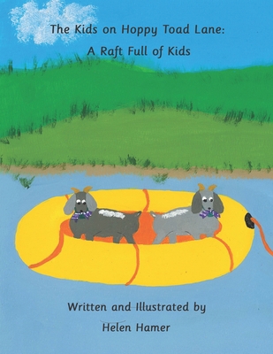 The Kids on Hoppy Toad Lane: A Raft Full of Kids B09M4YJK98 Book Cover
