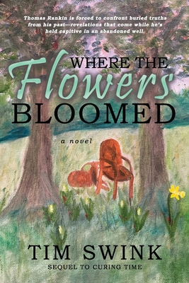Where the Flowers Bloomed 1956851747 Book Cover