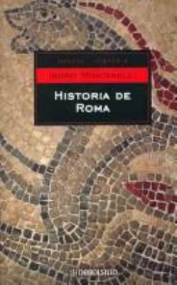Historia de Roma (Ensayo-historia/ Essay-histor... [Spanish] 8497593154 Book Cover