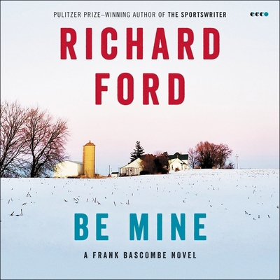 Be Mine: A Frank Bascombe Novel B0C5H75P3C Book Cover