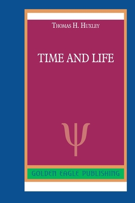 Time and Life 0464264936 Book Cover