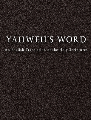 YAHWEH'S Word 1088215920 Book Cover